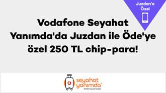 Vodafone Seyahat Yanımda'da Juzda ile Öde'ye özel 250 TL chip-para!