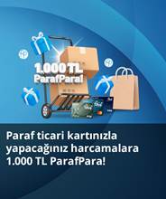 Paraf ticari kredi kartları ile yapacağınız harcamalara 1.000 TL ParafPara