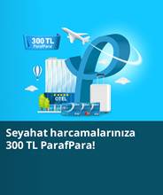 Seyahat ve Konaklama Sektöründe 300 TL ParafPara