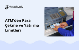 images/guide-pages/atm-para-cekme-yatirma-limitleri.png